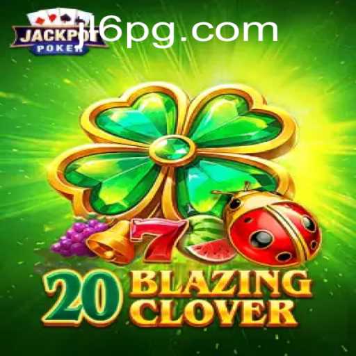Unveiling 20BlazingClover: The Exciting New Game Everyone is Talking About