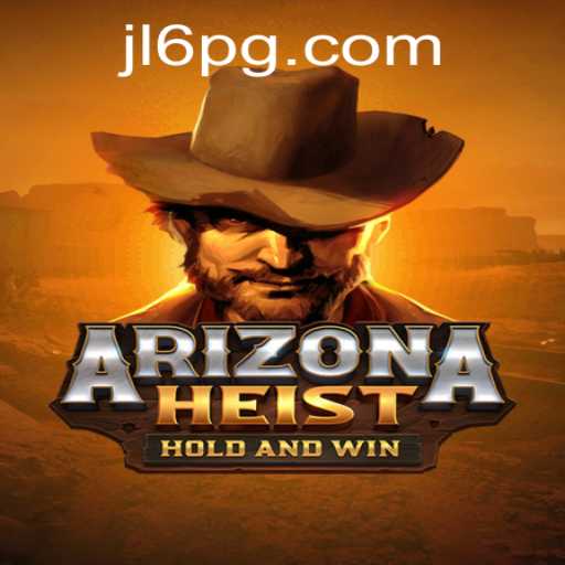 ArizonaHeist: A Thrilling Adventure in the Heart of the Desert